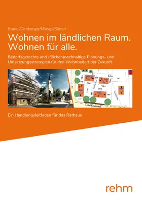 Brandl / Dirnberger / Simon |  Wohnen im ländlichen Raum/Wohnen für alle | Buch |  Sack Fachmedien