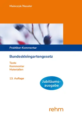 Mainczyk / Nessler |  Bundeskleingartengesetz | Buch |  Sack Fachmedien
