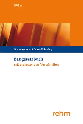 Krautzberger / Söfker |  Baugesetzbuch mit ergänzenden Vorschriften | Buch |  Sack Fachmedien