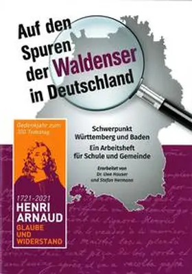 Hauser / Hermann |  Auf den Spuren der Waldenser in Deutschland. Schwerpunkt Württemberg und Baden. Ein Arbeitsheft für Schule und Gemeinde. | Buch |  Sack Fachmedien
