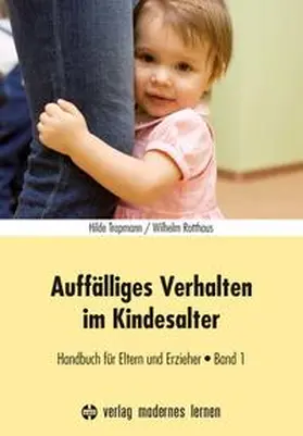 Trapmann / Rotthaus | Auffälliges Verhalten im Kindesalter - Band 1 | Buch | 978-3-8080-0698-6 | sack.de