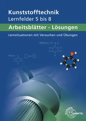 Küspert / Lindenblatt / Morgner |  Lösungen zu 13873: Arbeitsblätter Kunststofftechnik Lernfelder 5 bis 8. | Buch |  Sack Fachmedien