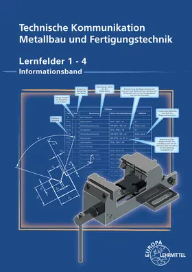 Köhler / Ziedorn / Wermuth |  Technische Kommunikation Metallbau und Fertigungstechnik Lernfelder 1-4 | Buch |  Sack Fachmedien