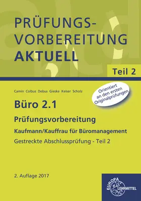 Camin / Colbus / Debus |  Büro 2.1 - Prüfungsvorbereitung Teil 2 | Buch |  Sack Fachmedien