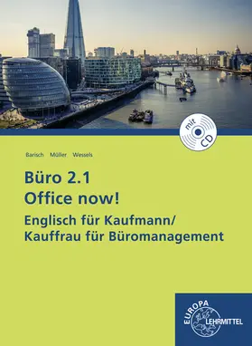 Barisch / Müller / Wessels |  Büro 2.1 Office now! | Buch |  Sack Fachmedien