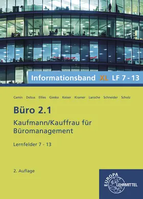 Camin / Debus / Ellies |  Büro 2.1, Informationsband XL, Lernfelder 7-13 | Buch |  Sack Fachmedien