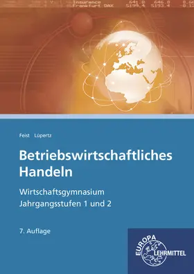 Feist / Lüpertz |  Betriebswirtschaftliches Handeln | Buch |  Sack Fachmedien