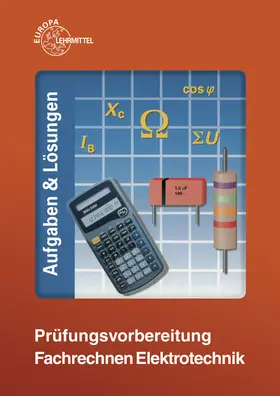 Eichler / Feustel / Isele |  Prüfungsvorbereitung Fachrechnen Elektrotechnik | Buch |  Sack Fachmedien