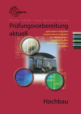 Labude / Lindau / Peschel |  Prüfungsvorbereitung aktuell Hochbau | Buch |  Sack Fachmedien