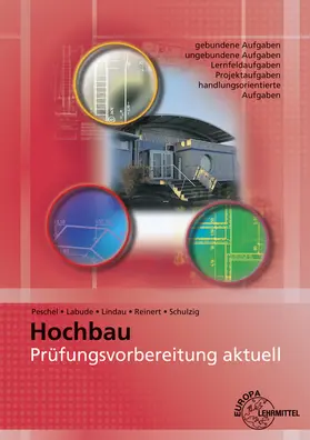 Labude / Peschel / Lindau |  Prüfungsvorbereitung aktuell - Hochbau | Buch |  Sack Fachmedien