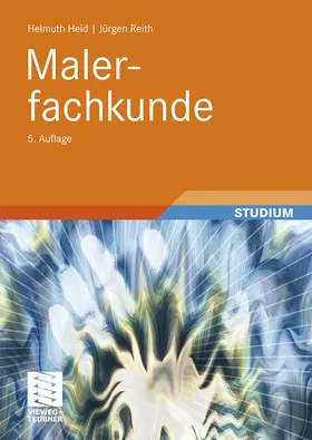 Heid / Reith |  Malerfachkunde | Buch |  Sack Fachmedien