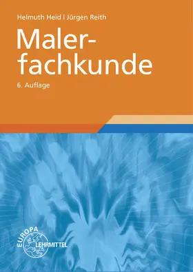 Heid / Reith |  Malerfachkunde | Buch |  Sack Fachmedien