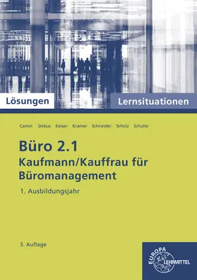 Camin / Debus / Kramer |  Lösungen zu 75772: Lernsituationen Band 1, Kaufleute für Büromanagement | Buch |  Sack Fachmedien