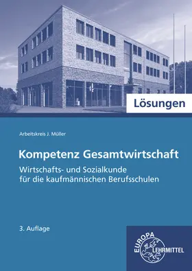 Felsch / Frühbauer / Krohn |  Lösungen zu 91956: Wirtschafts- und Sozialkunde - Allgemeine Wirtschaftslehre für kaufmännische Berufe nach Kompetenzbereichen | Buch |  Sack Fachmedien