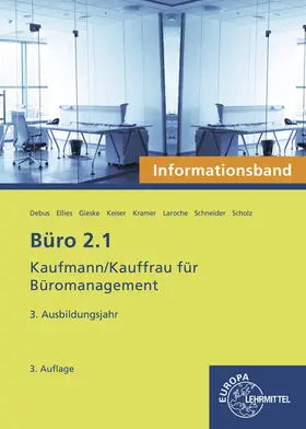 Ellies / Debus / Kramer | Büro 2.1- Informationsband - 3. Ausbildungsjahr | Buch | 978-3-8085-4987-2 | sack.de