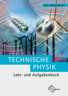 Bach / Herr / Maier |  Technische Physik | Buch |  Sack Fachmedien