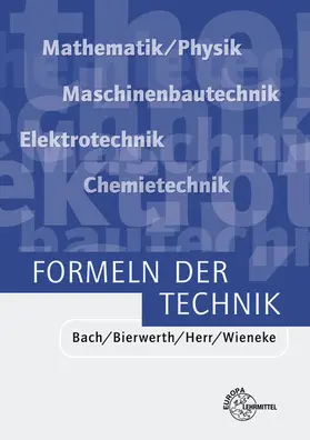 Bach / Bierwerth / Herr |  Formeln der Technik | Buch |  Sack Fachmedien