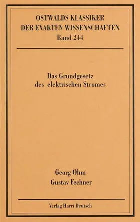 Ohm / Fechner / Piel |  Das Grundgesetz des elektrischen Stroms | Buch |  Sack Fachmedien