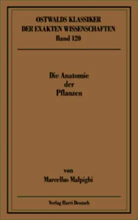 Malpighi |  Die Anatomie der Pflanzen | Buch |  Sack Fachmedien