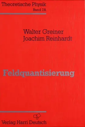 Greiner / Reinhardt |  Theoretische Physik 07/A. Feldquantisierung | Buch |  Sack Fachmedien