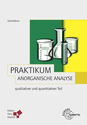 Schmidkonz | Praktikum Anorganische Analyse | Buch | 978-3-8085-5627-6 | sack.de