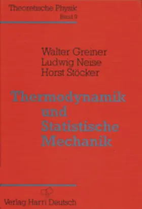 Greiner / Neise / Stöcker |  Thermodynamik und Statistische Mechanik | Buch |  Sack Fachmedien