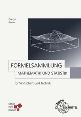 Gohout / Reimer |  Formelsammlung Mathematik und Statistik | Buch |  Sack Fachmedien