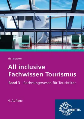 Frobin / Motte |  All inclusive - Fachwissen Tourismus Band 3 | Buch |  Sack Fachmedien