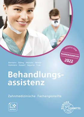 Bormann / Ebling / Heinicke |  Zahnmedizinische Fachangestellte Behandlungsassistenz | Buch |  Sack Fachmedien
