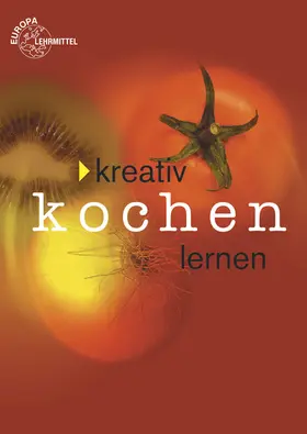 Richter | Kreativ Kochen lernen - Gesamtband | Buch | 978-3-8085-6687-9 | www2.sack.de