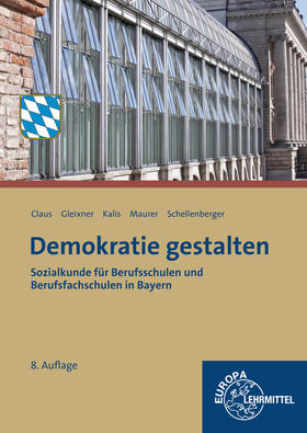 Claus / Gleixner / Kalis |  Demokratie gestalten - Bayern | Buch |  Sack Fachmedien
