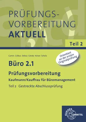 Camin / Colbus / Debus |  Büro 2.1 - Prüfungsvorbereitung Teil 2 | Buch |  Sack Fachmedien