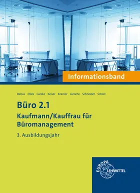 Debus / Ellies / Gieske | Büro 2.1 3. Ausbildungsjahr - Informationsband | Buch | 978-3-8085-7713-4 | sack.de