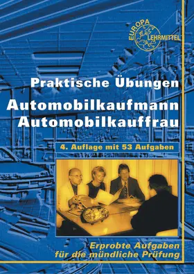 Lungershausen / Muschkeit / Wischnewski |  Praktische Übungen Automobilkauffrau/ Automobilkaufmann | Buch |  Sack Fachmedien