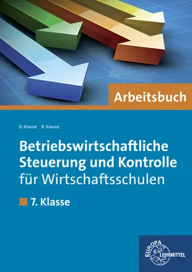Krause |  Betriebwirtschaftliche Steuerung und Kontrolle | Buch |  Sack Fachmedien