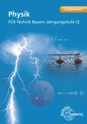 Drössler / Dillinger / Vogel |  Physik FOS Technik Bayern - Jahrgangsstufe 12 | Buch |  Sack Fachmedien