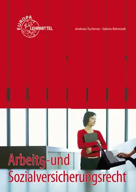 Behrendt / Tschirner |  Arbeits- und Sozialversicherungsrecht | Buch |  Sack Fachmedien