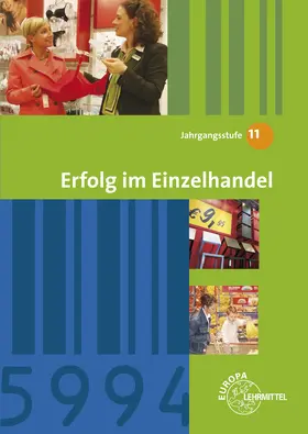 Beck / Berner / Leimser |  Erfolg im Einzelhandel Jahrgangsstufe 11 - Lernfelder 8, 9, 10, 12 | Buch |  Sack Fachmedien