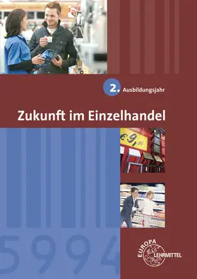 Beck / Berner / Ulshöfer |  Zukunft im Einzelhandel 2. Ausbildungsjahr | Buch |  Sack Fachmedien