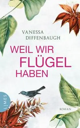 Diffenbaugh |  Weil wir Flügel haben | Buch |  Sack Fachmedien