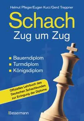 Pfleger / Kurz / Treppner |  Schach Zug um Zug | Buch |  Sack Fachmedien