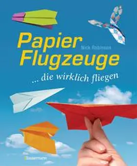 Robinson |  Papierflugzeuge | Buch |  Sack Fachmedien