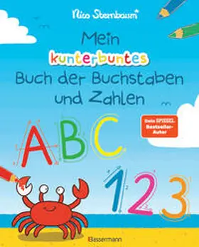 Sternbaum |  Mein kunterbuntes Buch der Buchstaben und Zahlen. Spielerisch das Alphabet und die Zahlen von 1 bis 20 lernen. Für Vorschulkinder ab 5 Jahren | Buch |  Sack Fachmedien