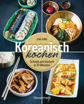Jung |  Koreanisch kochen | Buch |  Sack Fachmedien