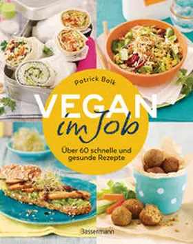 Bolk |  Vegan im Job | Buch |  Sack Fachmedien