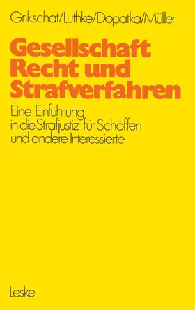 Grikschat |  Gesellschaft, Recht und Strafverfahren | Buch |  Sack Fachmedien