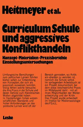 Heitmeyer |  Curriculum "Schule und aggressives Konflikthandeln" | Buch |  Sack Fachmedien