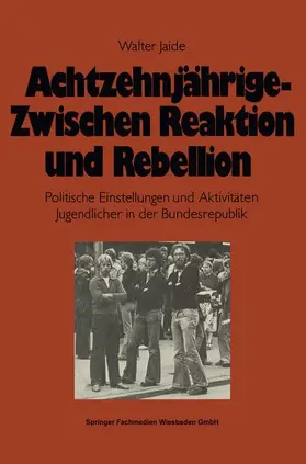 Jaide |  Achtzehnjährige - zwischen Reaktion und Rebellion | Buch |  Sack Fachmedien