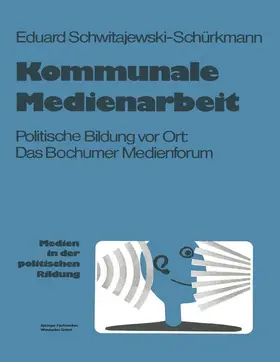 Schwitajewski-Schürkmann |  Kommunale Medienarbeit | Buch |  Sack Fachmedien