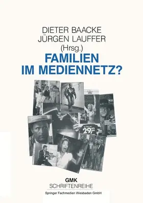 Lauffer / Baacke |  Familien im Mediennetz | Buch |  Sack Fachmedien